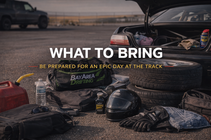 Image listing what to bring to Bay Area Drifting School, including comfortable clothing, closed-toe shoes, water, and personal essentials